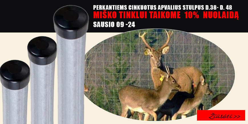 Perkant cinkuotus apvalius stulpus miško tinklui 10% nuolaida!